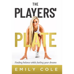 The Players' Plate: An Unorthodox Guide to Sports Nutrition - Hardcover